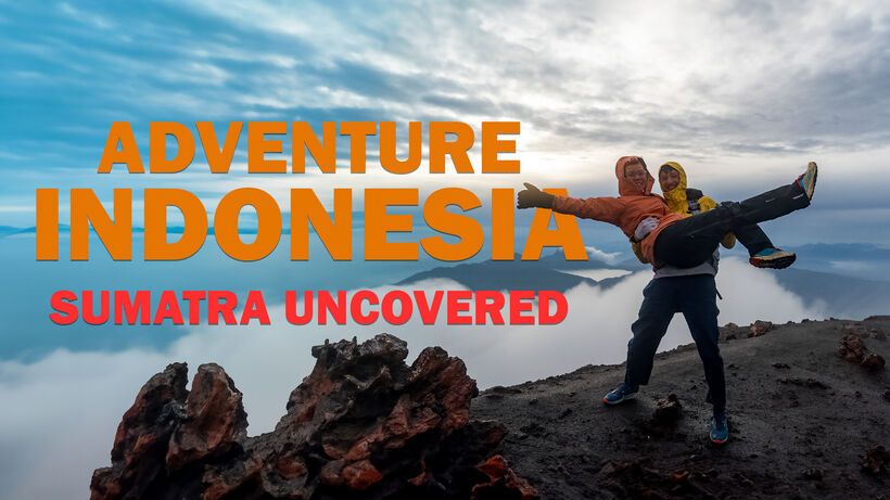Adventure Indonesia – Sumatra Uncovered